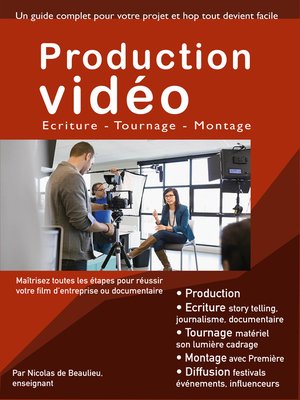 cover image of Production vidéo, écriture tournage montage